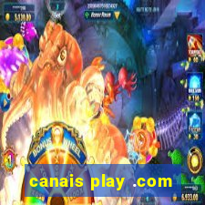 canais play .com